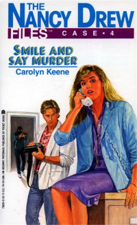 Carolyn Keene — 004 Smile And Say Murder