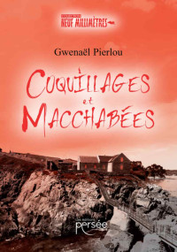 Gwenaël Pierlou — Coquillages et macchabées