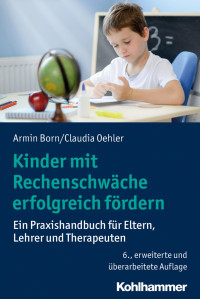 Armin Born & Claudia Oehler — Kinder mit Rechenschwäche erfolgreich fördern