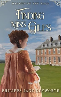 Philippa Jane Keyworth — Finding Miss Giles