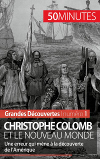 Romain Parmentier, 50minutes — Christophe Colomb et le Nouveau Monde