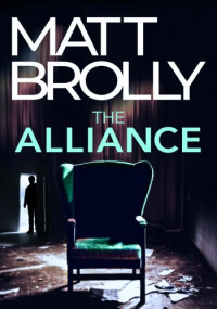 Matt Brolly — The Alliance