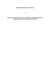 Ferris Becker — Psicología Femenina para Hombres: Descubre cómo captivar y atraer más mujeres al entender mejor sus comportamientos cuando tratan con hombres