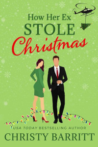 Christy Barritt — How Her Ex Stole Christmas