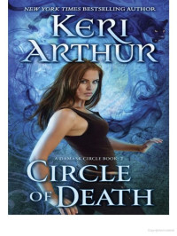 Keri Arthur — Damask Circle #02 – Circle of Death