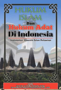 Kasjim Salendra, Sudirman Lukman Mappadeceng — Hukum Islam dan Hukum Adat di Indonesia: Implementasi Kasuistik dalam Perkawinan