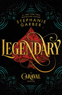 Stephanie Garber — Legendary