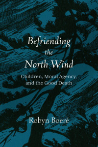 Robyn Boere; — Befriending the North Wind