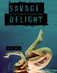 Sara Wolf — Savage delight (Lovely vicious 2)