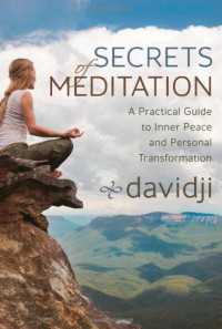 davidji — Secrets of Meditation: A Practical Guide to Inner Peace and Personal Transformation