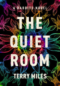 Terry Miles — The Quiet Room