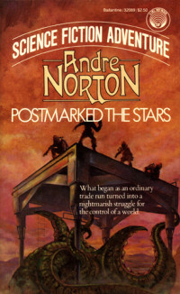 Andre Norton — Postmarked the Stars