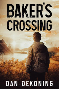 Dan DeKoning — Baker's Crossing