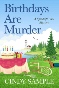 Cindy Sample — Birthdays Are Murder (Spindrift Cove Mystery 1)