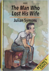 Julian Symons — The Man who Lost His Wife