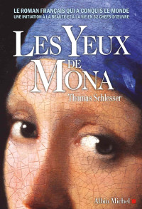Thomas Schlesser — Les yeux de Mona