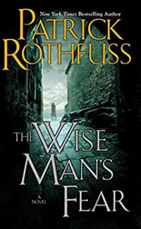 Patrick Rothfuss — The Wise Man's Fear (The Kingkiller Chronicle #2)