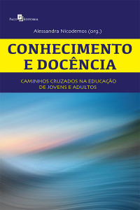 Alessandra Nicodemos Oliveira Silva; — Conhecimento e docncia