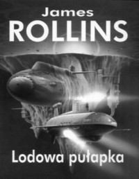 ROLLINS JAMES — Lodowa pulapka