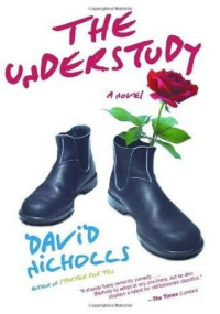 David Nicholls — The Understudy