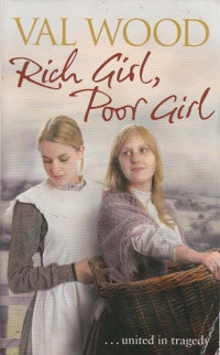 Val Wood — Rich Girl, Poor Girl