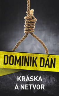 Dominik Dan — 17.Kraska a netvor