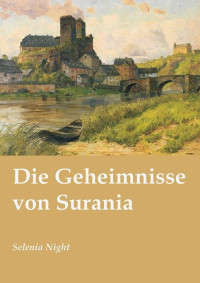 Selenia Night — Die Geheimnisse von Surania (German Edition)