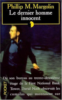 Margolin, Phillip [Margolin, Phillip] — Policier/Margolin,Phillip//Le Dernier Homme Innocent - Margolin,Phillip