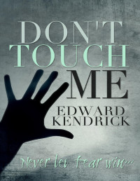 Edward Kendrick — Don't Touch Me