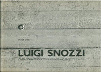 Luigi Snozzi — Luigi Snozzi: costruzioni e progetti 1958-1993 = buildings and projects 1958-1993