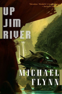 Michael Flynn — Up Jim River