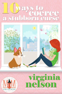 Virginia Nelson — 10 Ways to Coerce a Stubborn Curse