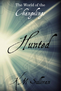 Katie Sullivan — Hunted: The World of the Changelings