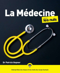 Patrick Gepner — La Médecine pour les nuls