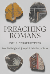 Scot McKnight;Joseph B. Modica; — Preaching Romans