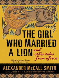  — The Girl Who Married a Lion and Other Tales From Africa
