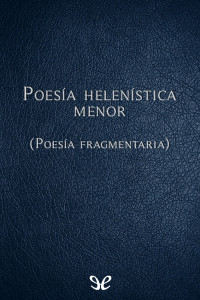 AA. VV. — Poesía helenística menor