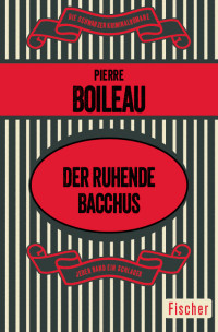 Pierre Boileau — Der ruhende Bacchus