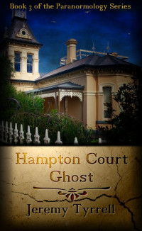 Jeremy Tyrrell — Hampton Court Ghost