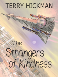Terry Hickman — The Strangers of Kindness