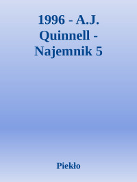 Piekło — 1996 - A.J. Quinnell - Najemnik 5