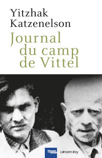 Yitzhak Katzenelson — Journal du camp de Vittel