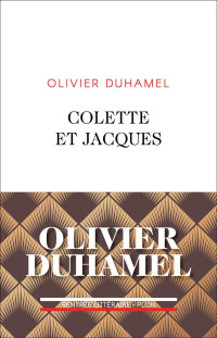 Olivier Duhamel — Colette et Jacques