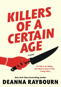 Deanna Raybourn — Killers of a Certain Age
