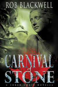 Rob Blackwell — Carnival of Stone: A Novella (The Soren Chase Series)