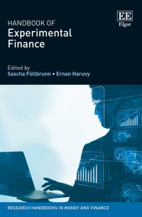 Sascha Füllbrunn & Ernan Haruvy — Handbook of Experimental Finance