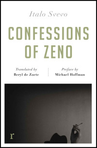 Italo Svevo — Confessions of Zeno