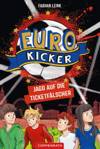 Fabian Lenk — Die Euro-Kicker (Bd. 1)
