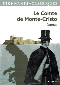 Alexandre Dumas — Le Comte de Monte-Cristo
