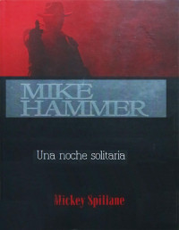 Mickey Spillane — Una Noche Solitaria